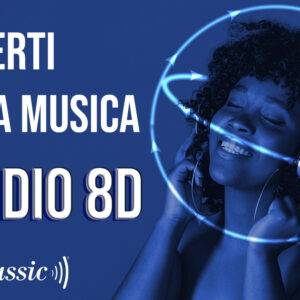 L’ Audio 8D non è solo un effetto speciale